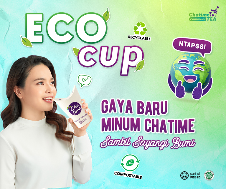 Eco Cup, Gaya Baru Minum Chatime Sambil Sayangi Bumi